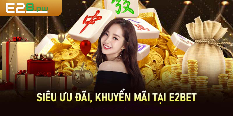 Khuyến Mãi E2BET